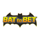 BAT TO BET